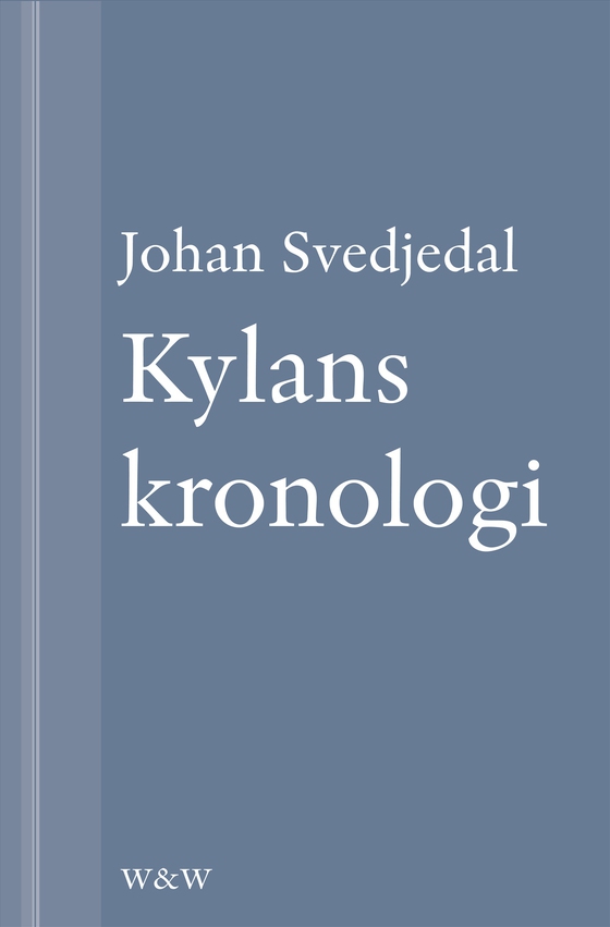 Kylans kronologi: Stig Larssons romaner