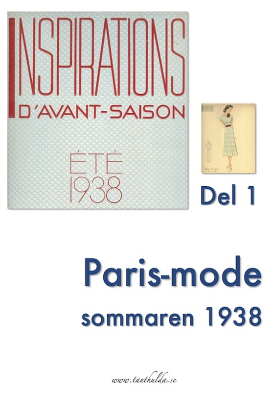 Paris-mode sommaren 1938. Del 1