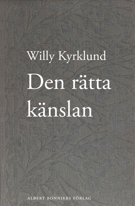 Den rätta känslan (e-bok) av Willy Kyrklund