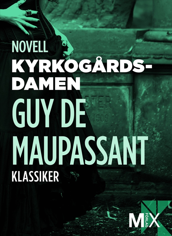 Kyrkogårdsdamen: novell (e-bok) av Guy de Maupassant