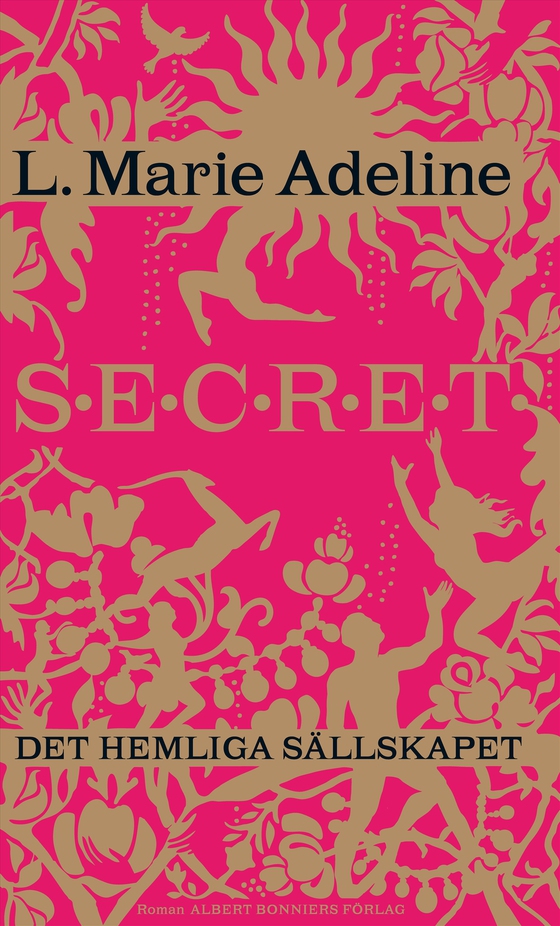 Secret : det hemliga sällskapet 
