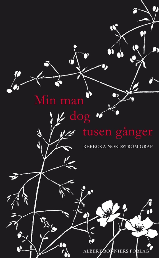 Min man dog tusen gånger (e-bok) av Rebecka Nordström Graf