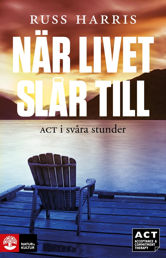 När livet slår till (e-bok) av Russ Harris