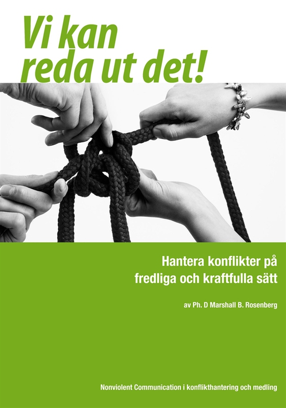 Vi kan reda ut det! : Hantera konflikter på fredliga och kraftfulla sätt