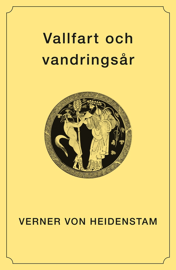 Vallfart och vandringsår (e-bok) av Verner von Heidenstam