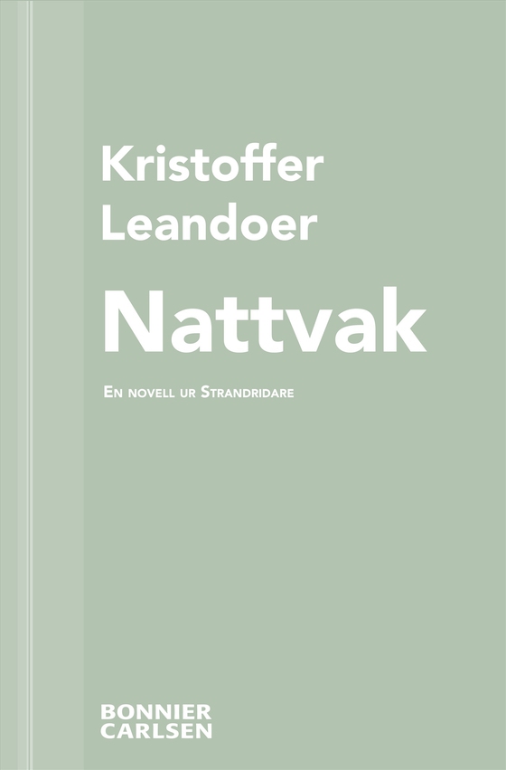 Nattvak : en skräcknovell ur Strandridare (e-bok) av Kristoffer Leandoer