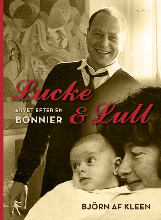 Lucke & Lull : arvet efter en Bonnier (e-bok) av Björn af Kleen