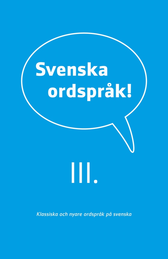 Svenska ordspråk : III (e-bok) av  Frejvid (red.)