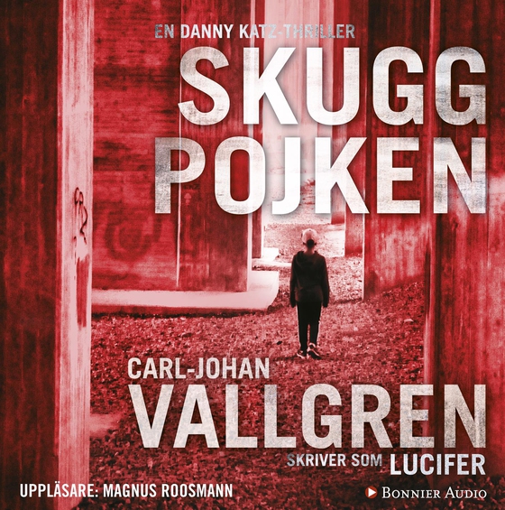 Skuggpojken (ljudbok) av Carl-Johan Vallgren