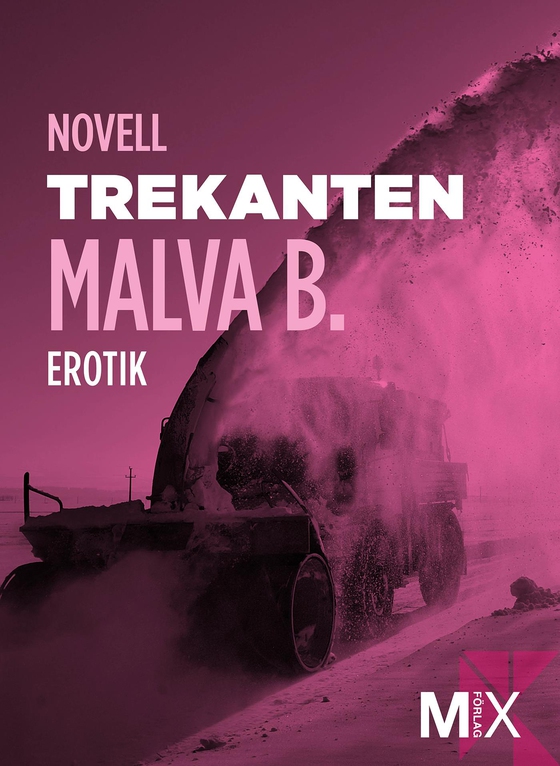 Trekanten : en novell ur Begär (e-bok) av Malva B.
