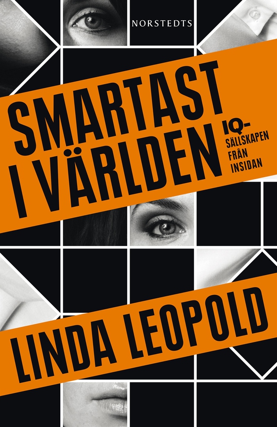 Smartast i världen : IQ-sällskapen från insidan (e-bok) av Linda Leopold