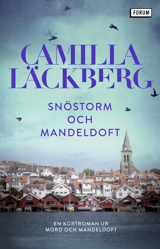 Snöstorm och mandeldoft : en kortroman ur Mord och mandeldoft (e-bok) av Camilla Läckberg