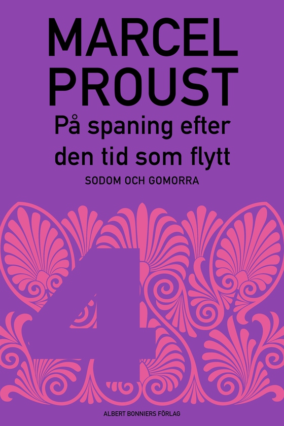 På spaning efter den tid som flytt. D 4, Sodom och Gomorra (e-bok) av Marcel Proust