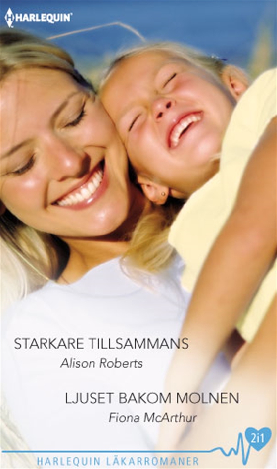 Starkare tillsammans/Ljuset bakom molnen
