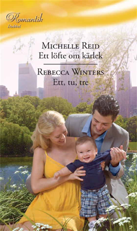 Ett löfte om kärlek / Ett, tu, tre (e-bok) av Rebecca Winters