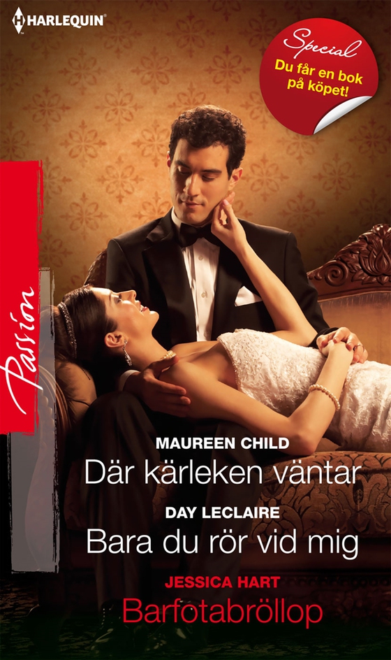 Där kärleken väntar/Bara du rör vid mig/Barfotabröllop (e-bok) av Maureen Child