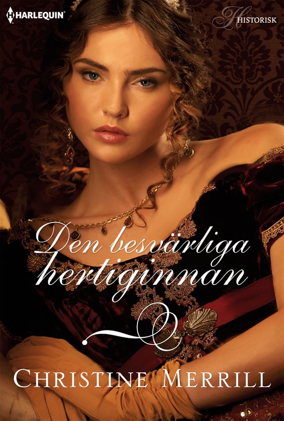 Den besvärliga hertiginnan (e-bok) av Christine Merrill