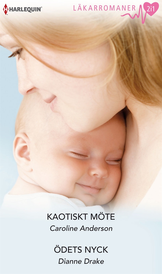 Kaotiskt möte / Ödets nyck (e-bok) av Caroline Anderson