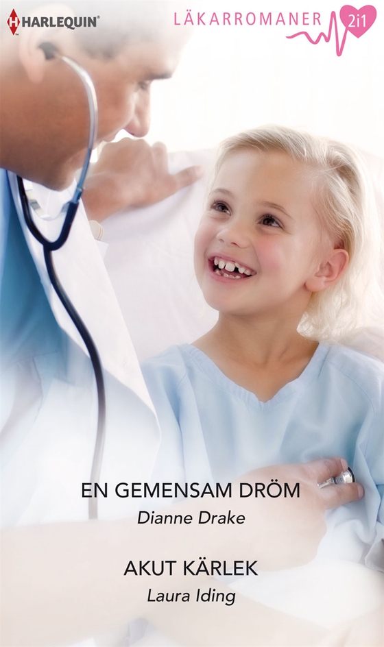En gemensam dröm/Akut kärlek (e-bok) av Laura Iding