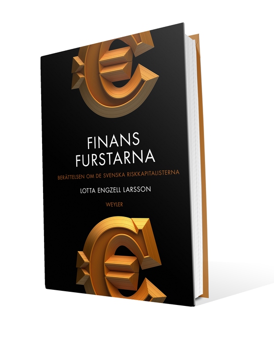 Finansfurstarna. Berättelsen om de svenska riskkapitalisterna (e-bok) av Lotta Engzell-Larsson
