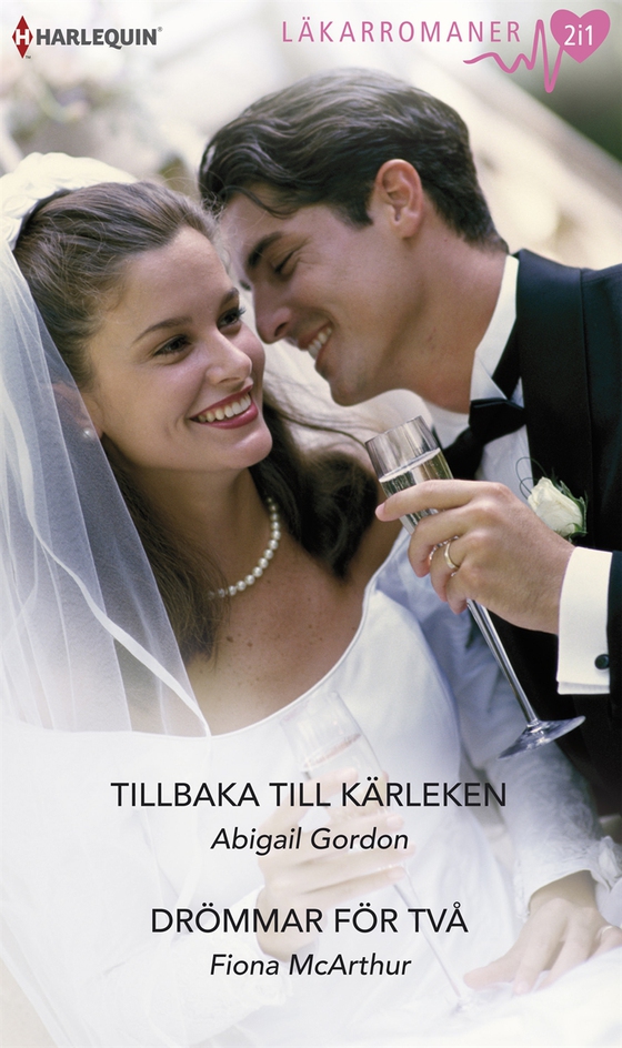 Tillbaka till kärleken/Drömmar för två (e-bok) av Fiona McArthur