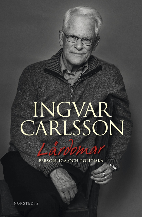Lärdomar : personliga och politiska (e-bok) av Ingvar Carlsson