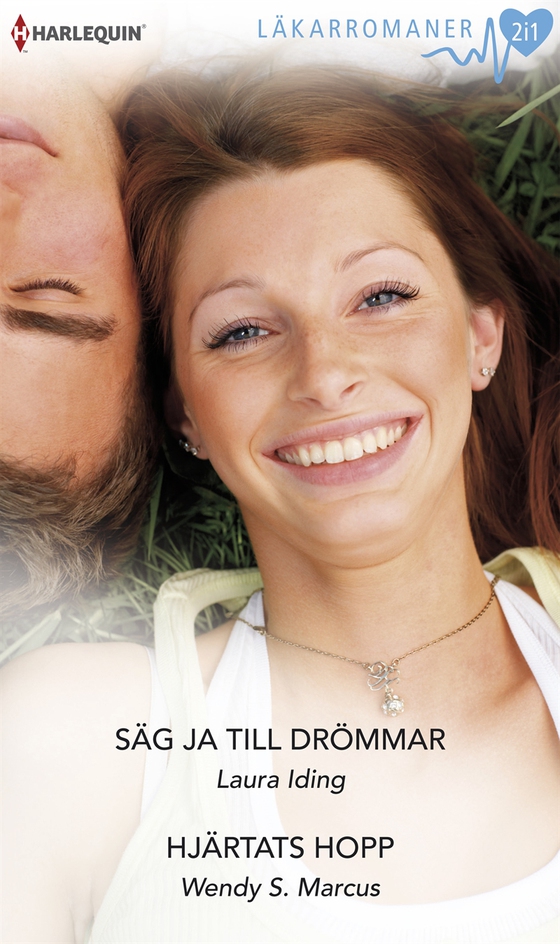 Säg ja till drömmar / Hjärtats hopp (e-bok) av Laura Iding