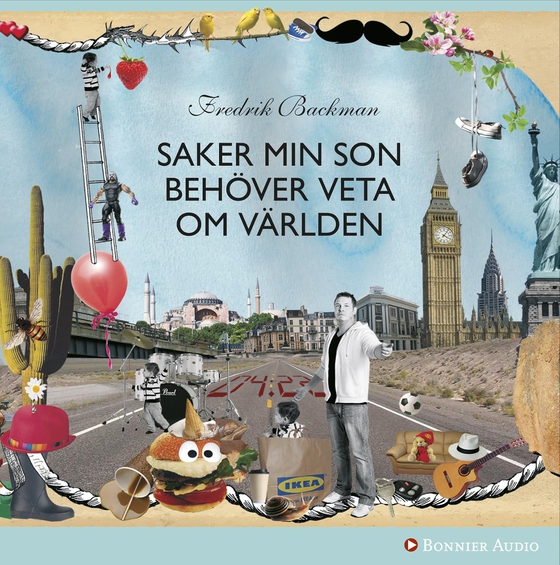 Saker min son behöver veta om världen (ljudbok) av Fredrik Backman