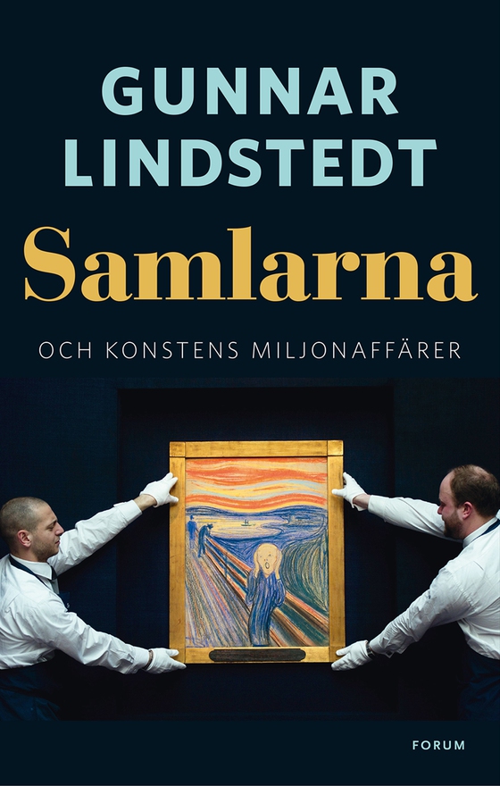 Samlarna och konstens miljonaffärer (e-bok) av Gunnar Lindstedt