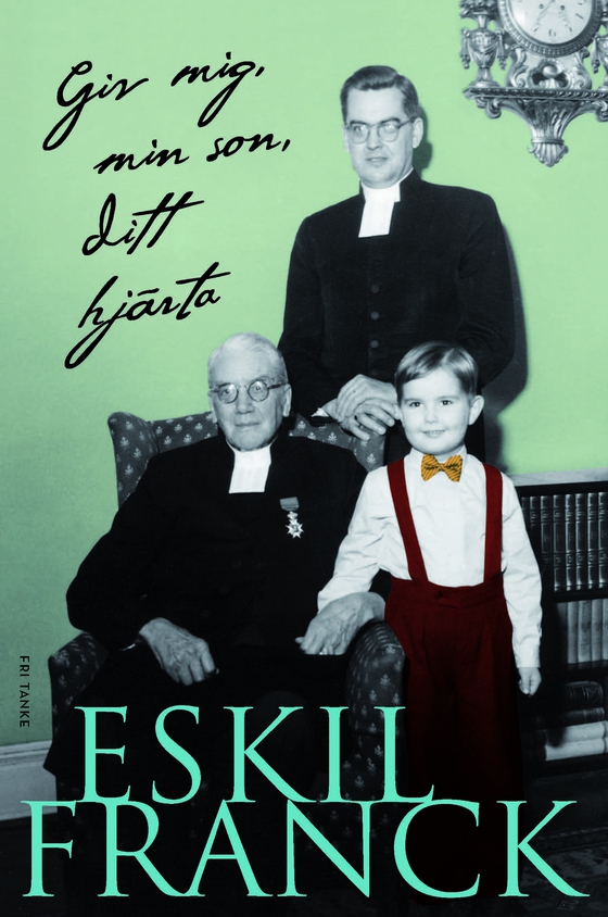 Giv mig, min son, ditt hjärta