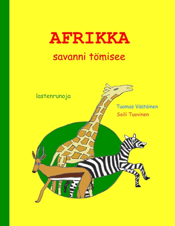 Afrikka - savanni tömisee: lastenrunoja