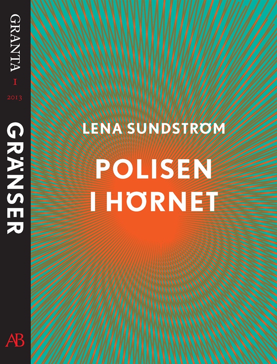 Polisen i hörnet. En e-singel ur Granta 1 (e-bok) av Lena Sundström