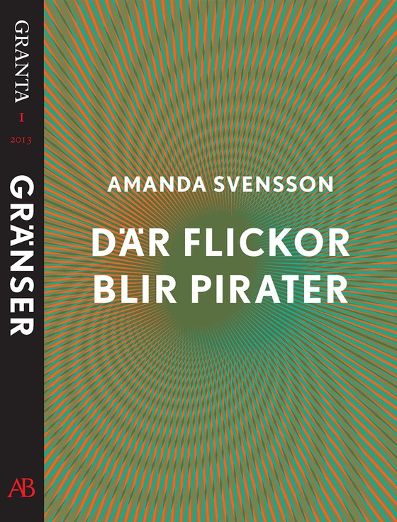 Där flickor blir pirater. En e-singel ur Granta 1 (e-bok) av Amanda Svensson