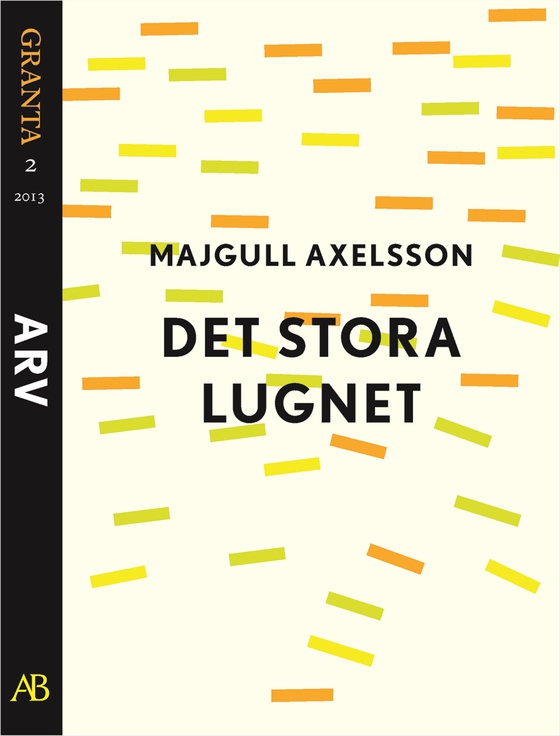 Det stora lugnet. En e-singel ur Granta 2 (e-bok) av Majgull Axelsson