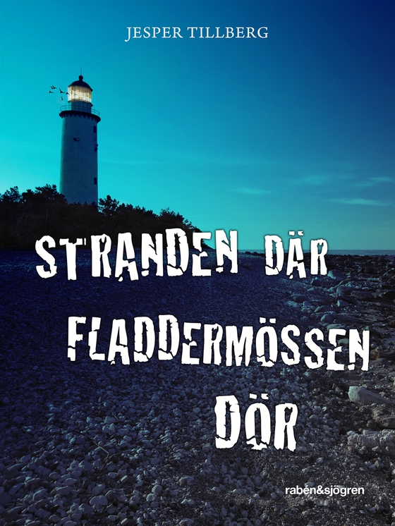 Stranden där fladdermössen dör (e-bok) av Jesper Tillberg