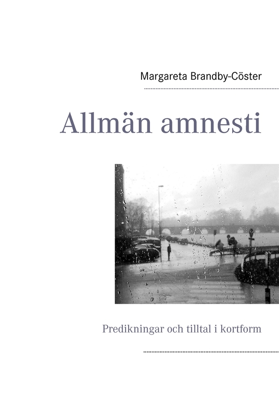 Allmän amnesti (e-bok) av Margareta Brandby-Cöster