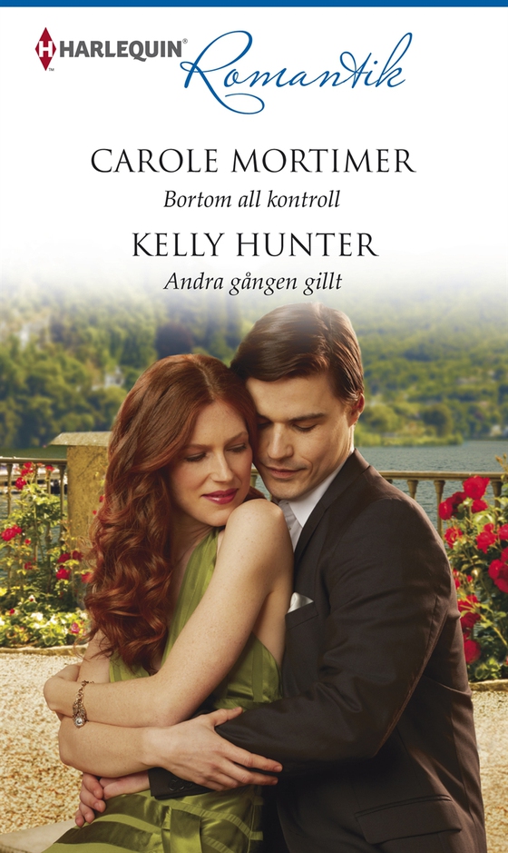 Bortom all kontroll / Andra gången gillt (e-bok) av Carole Mortimer