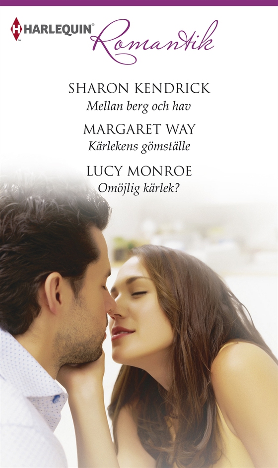 Mellan berg och hav / Kärlekens gömställe / Omöjlig kärlek? (e-bok) av Margaret Way