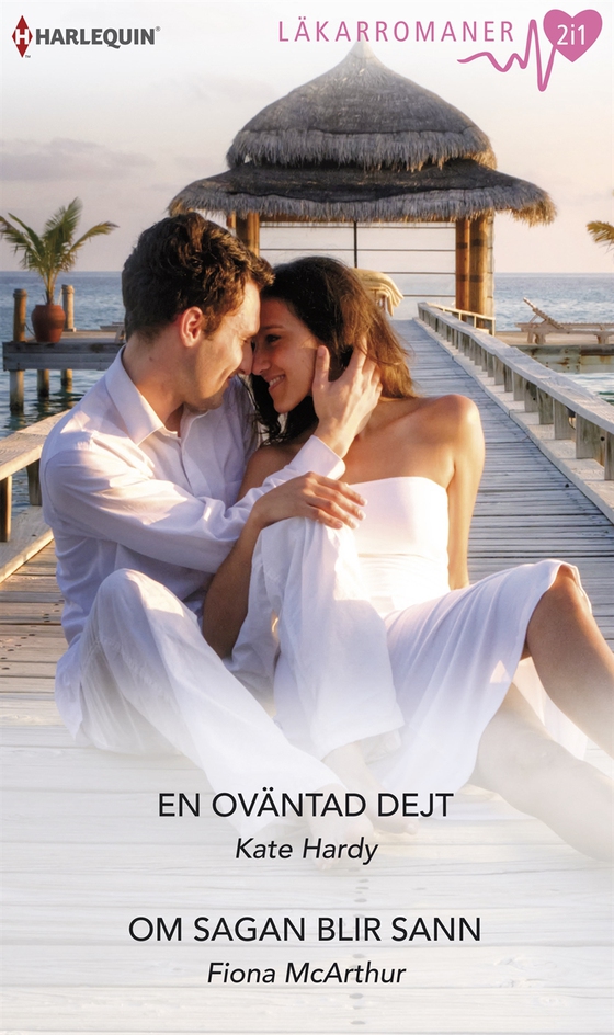 En oväntad dejt/Om sagan blir sann (e-bok) av Fiona McArthur
