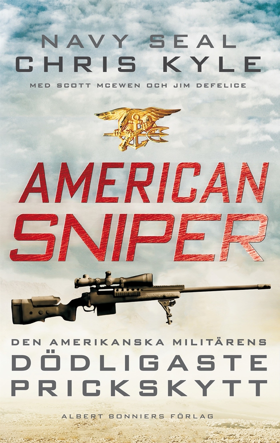 American Sniper : den amerikanska militärens dödligaste prickskytt (e-bok) av Chris Kyle