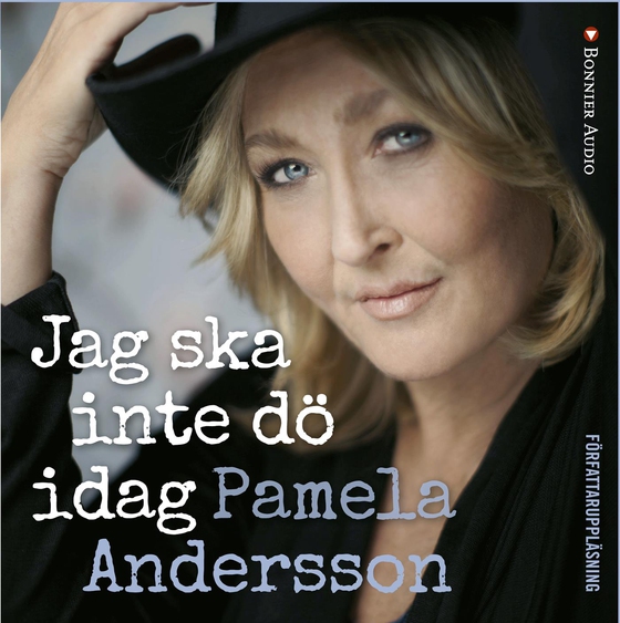Jag ska inte dö idag (ljudbok) av Pamela Andersson