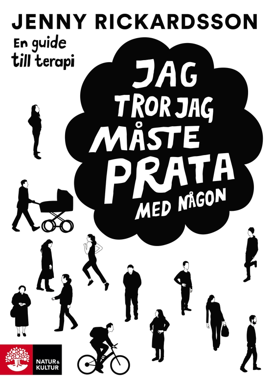 Jag tror jag måste prata med någon: en guide till terapi