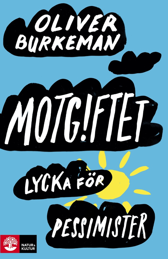 Motgiftet; lycka för pessimister