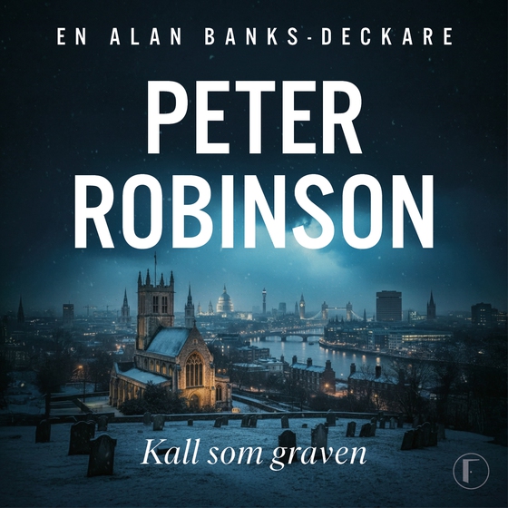 Kall som graven (ljudbok) av Peter Robinson