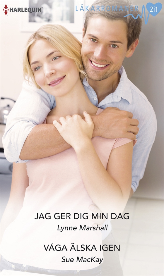 Jag ger dig min dag / Våga älska igen (e-bok) av Sue MacKay