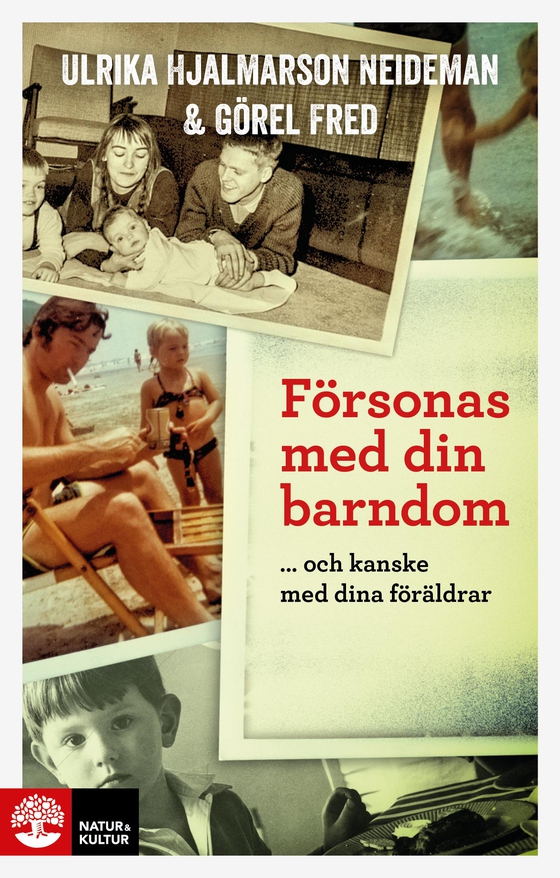 Försonas med din barndom