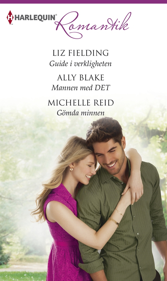 Guide i verkligheten / Mannen med DET / Gömda minnen (e-bok) av Liz Fielding