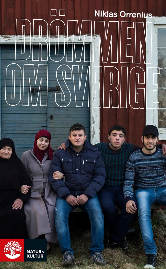 Drömmen om Sverige - flykten från Syrien (e-bok) av Niklas Orrenius
