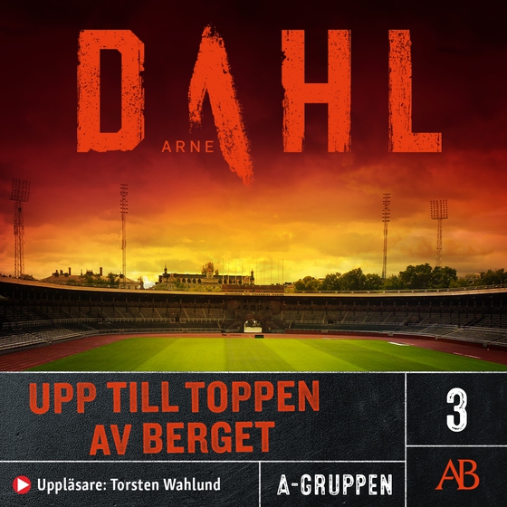 Upp till toppen av berget (ljudbok) av Arne Dahl