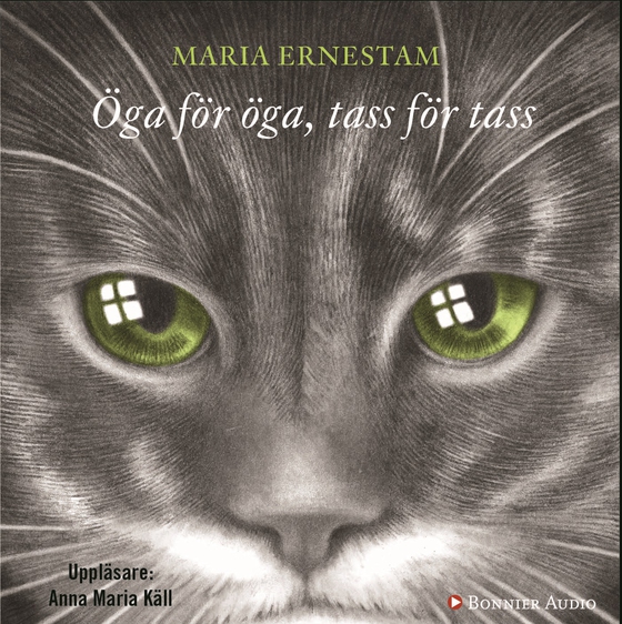 Öga för öga, tass för tass (ljudbok) av Maria Ernestam